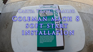 Coleman Mach 8 Soft Start installation