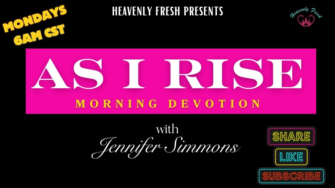 As I Rise Morning Devotion - YouTube