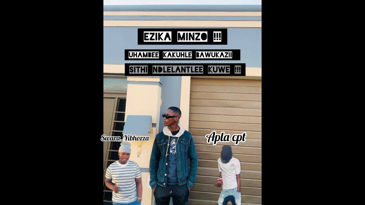 Swara_Yibhozza_&_Apla cpt -_- Ezika minzo( Shaii 