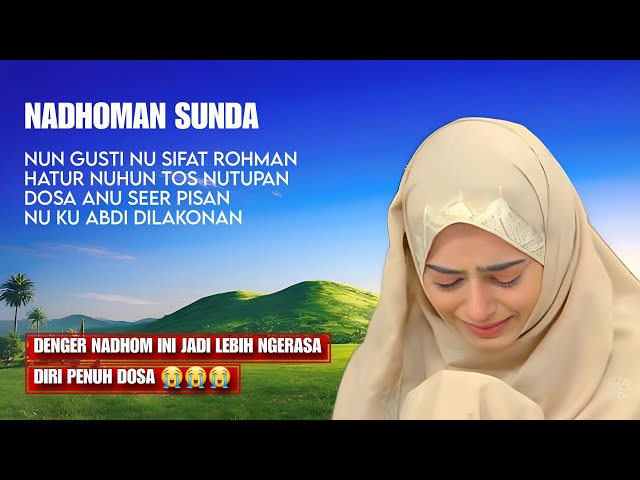 SEDIH !!! NADHOMAN SUNDA - NUN GUSTI NU SIFAT ROHMAN #nadhom #syairan class=