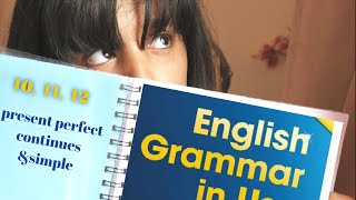 شرح قواعد يونت 10, 11, 12 present perfect continues and simple من كتاب English grammar in use