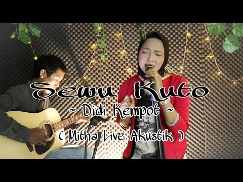 sewu-kuto---didi-kempot-(-mitha-live-akustik-)