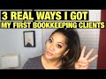 3 Real Ways I Got My First Bookkeeping Clients