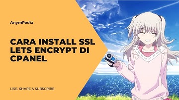 Cara Install SSL Lets Encrypt Di Cpanel