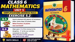 Class 6 Maths Unit 5 Exercise 5.2 Q.5 & Q.6 | Fractions Word Problems | Math Skills