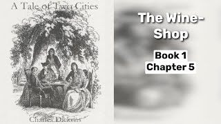 1-5 The Wine-Shop | A Tale of Two Cities by Charles Dickens