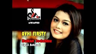 Ovhi Firsty - Bukan Jodohku