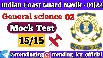 Science Mock test - 2 for Indian Coast Guard Navik GD DB Yantrik