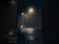 Today S Storms Are Just Paving The Way For Tomorrow S Sunshine Powerful Dark Rain Quote Shorts mp3