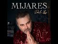 Dale Luz - Mijares