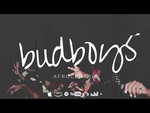 Afrocentric - Bud Boys | Hassano | Katapilla | Chumba