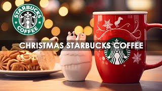 Happy Morning Starbucks Coffee Shop Music - Relaxing Christmas Jazz 2024 For Focus, Work, Study