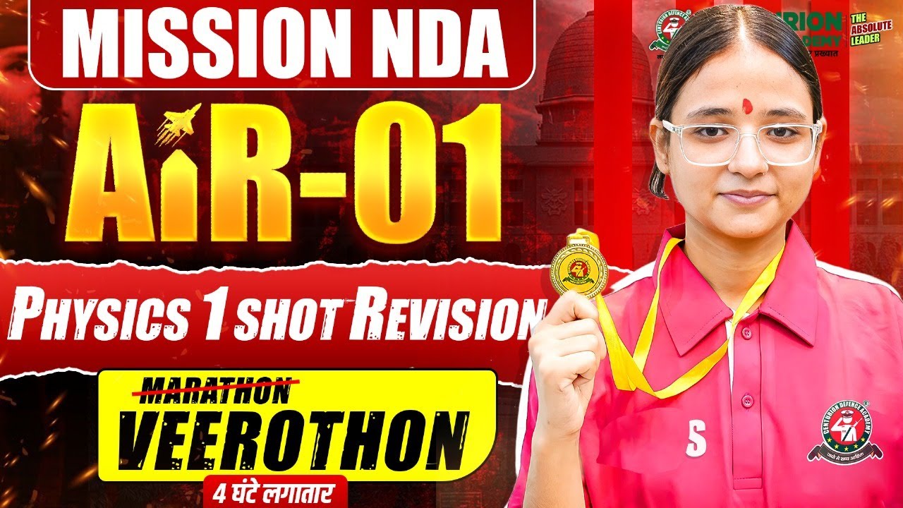 🚀 Mission AIR‑1 NDA 2 2025 | Veerothon - Physics Complete Revision | Crack NDA with AIR-1 