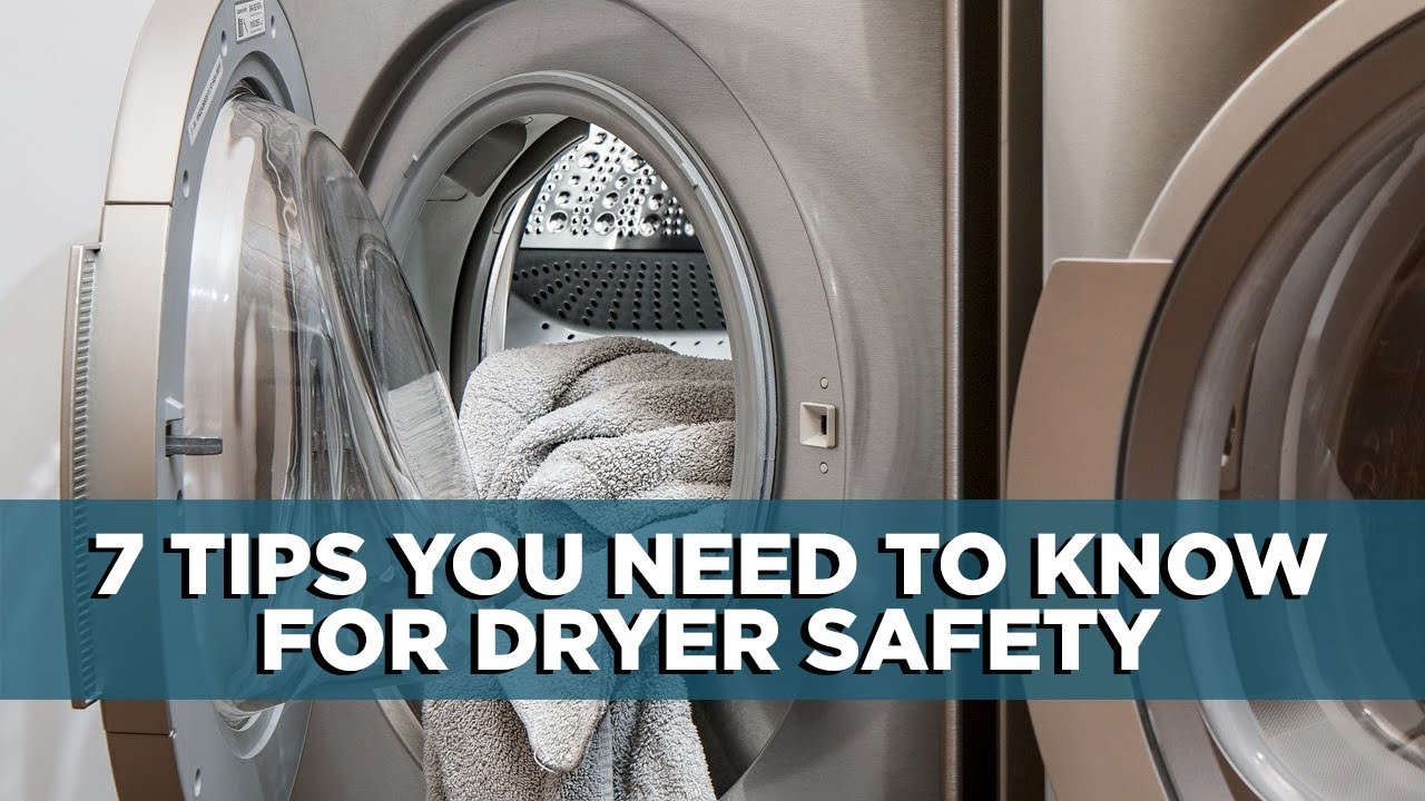 Dryer Safety | Tips