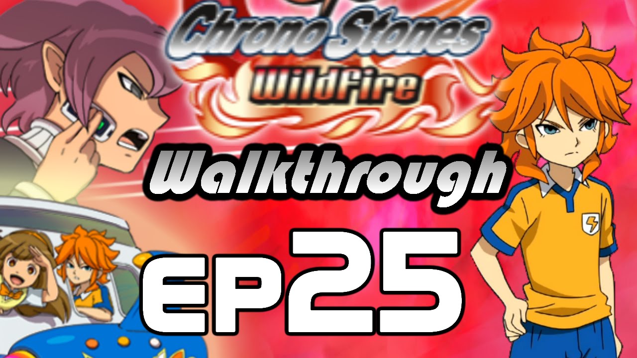 Inazuma Eleven Go Chrono Stone Ep 25