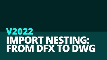 Lantek V2022- Import Nesting from DXF or DWG file
