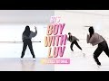 [PRACTICE] BTS (방탄소년단) - 'Boy With Luv (작은 것들을 위한 시)' - Dance Tutorial - SLOWED + MIRRORED