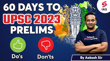 2 Months to UPSC Prelims 2023 - Mistakes to Avoid | UPSC Strategy 2023 by Aakash sir