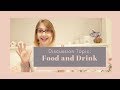 【Conversation Topic】食べ物・飲み物 Food & Drink【よくある話題】