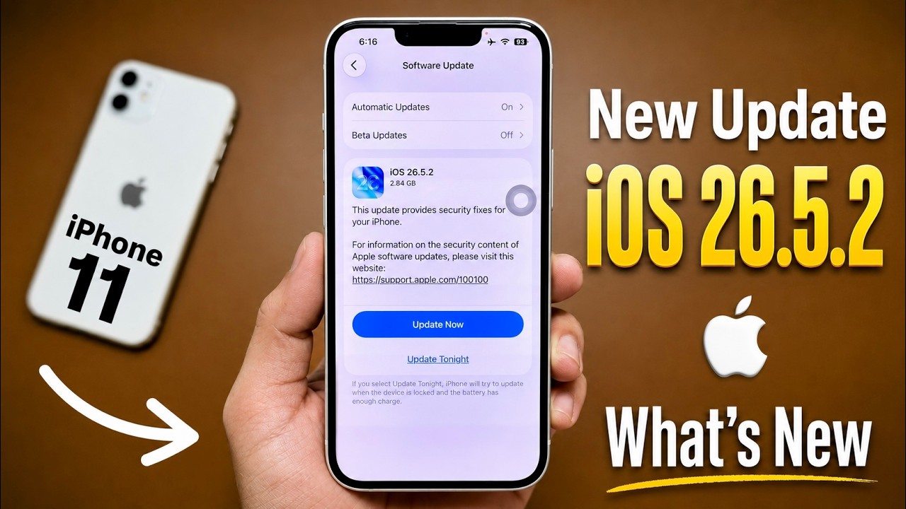 iOS 26.5.2 Released in iPhone 11 - What's New in iPhone 11 iOS