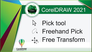 CorelDraw 2021 Pick tool, Freehand Pick, Free Transform tutorial by, Amjad