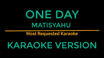 Matisyahu - One Day (Karaoke) [Free to Download]