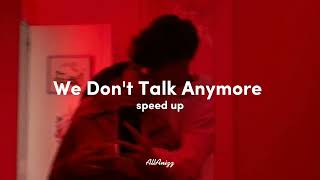 Charlie Puth - We Don't Talk Anymore (Sped Up)