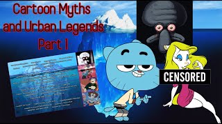 The Cartoon Myths and Urban Legends Iceberg Explained Part 1 **Flash Warning 32:08**