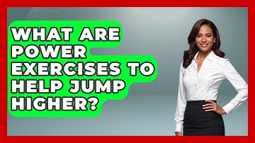 What Are Power Exercises To Help Jump Higher? - The Volleyball Hub