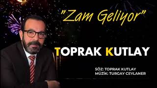 toprak kutlay zam geliyor Resimi