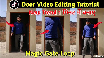 Tiktok New Trend Viral Door Loop Video Editing Tutorial | Tiktok Magic Gate Vfx Video Kaise Banaye