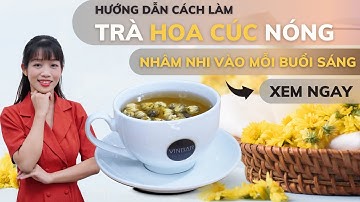 Hướng Dẫn Cách Làm Trà Hoa Cúc Nóng Chuẩn Vị | Vinbar
