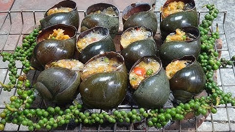 Món Ăn Ngon - ỐC NƯỚNG TIÊU XANH cay thơm ngon lạnh lùng
