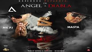 MR. PJ & Masta - De Angel A Diabla (Audio)