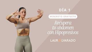 Día 1 Mini Reto Recupa tu abdomen con Hipopresivos
