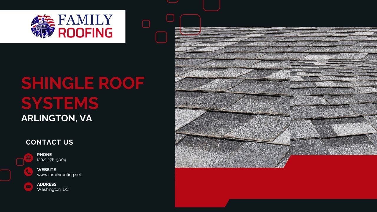 Shingle Roof Systems in Arlington, VA | Family Roofing