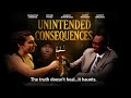 Unintended Consequences | Truth Doesnt Heal, It Haunts | Official Trailer | New Movie Out Now