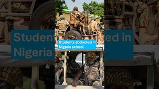Scores of Students Kidnapped as Gunmen Attack Nigerian School