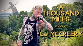 A Thousand Miles (but make it heavy) cover by CJ McCreery