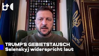 Trump Schlägt Gebietstausch Ukraine-Russland Vor, Zelenskyj Reagiert
