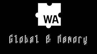 Global Variables & Memory - WebAssembly