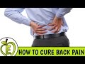 Top 3 Ways To Cure Back Pain