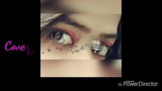 Akhiyon ke jharoke se Cover by Tasnima Maherukh