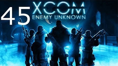 ➜ XCOM: Enemy Unknown - Walkthrough - Part 45: Temple Ship 1/3 [Impossible] [Ironman]