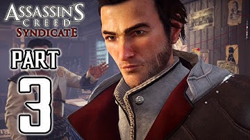 Assassin’s Creed Syndicate - Walkthrough PART 3 (PS4) Gameplay @ 1080p HD ✔