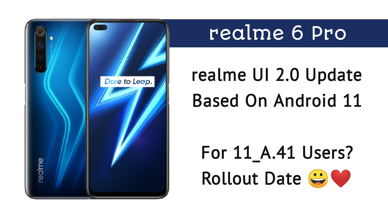 realme 6 Pro realme UI 2.0 Update For A.41 Users? | realme 6 Pro ...