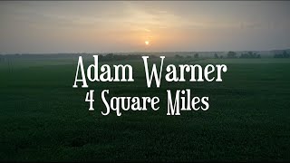 Adam Warner - 4 Square Miles Official Music Video