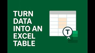 Turn Your Raw Data into an Excel Table (Ctrl + T Magic!)