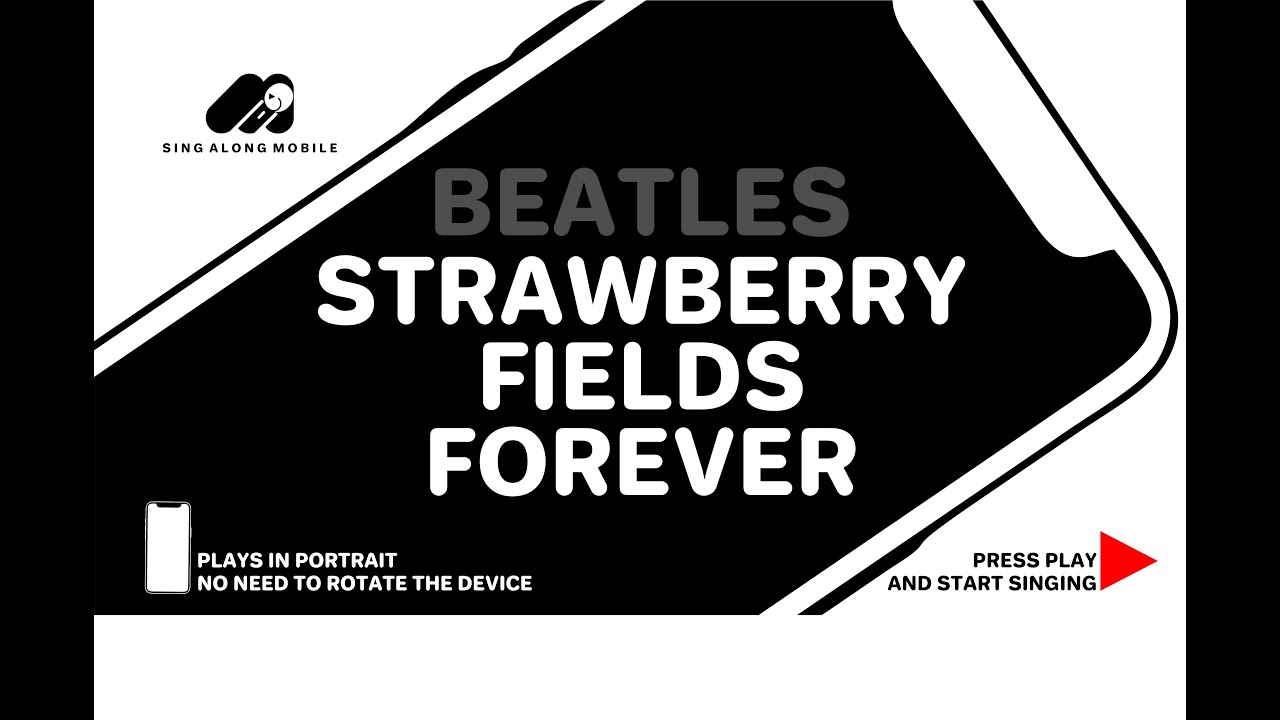 Beatles Strawberry Fields Forever Sing Along Mobile Karaoke