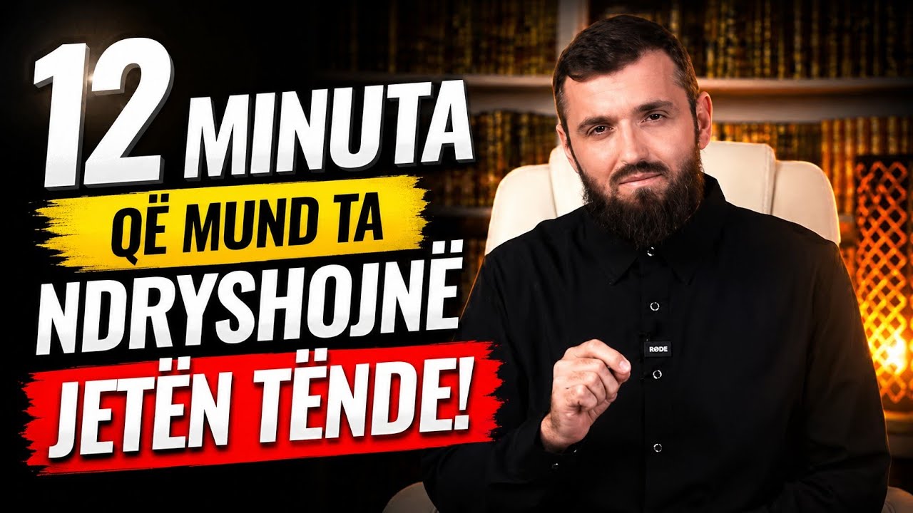 Rruga drejt suksesit – 12 minutat më produktive dhe më të rëndësishme të jetës tënde!(In shaa Allah)